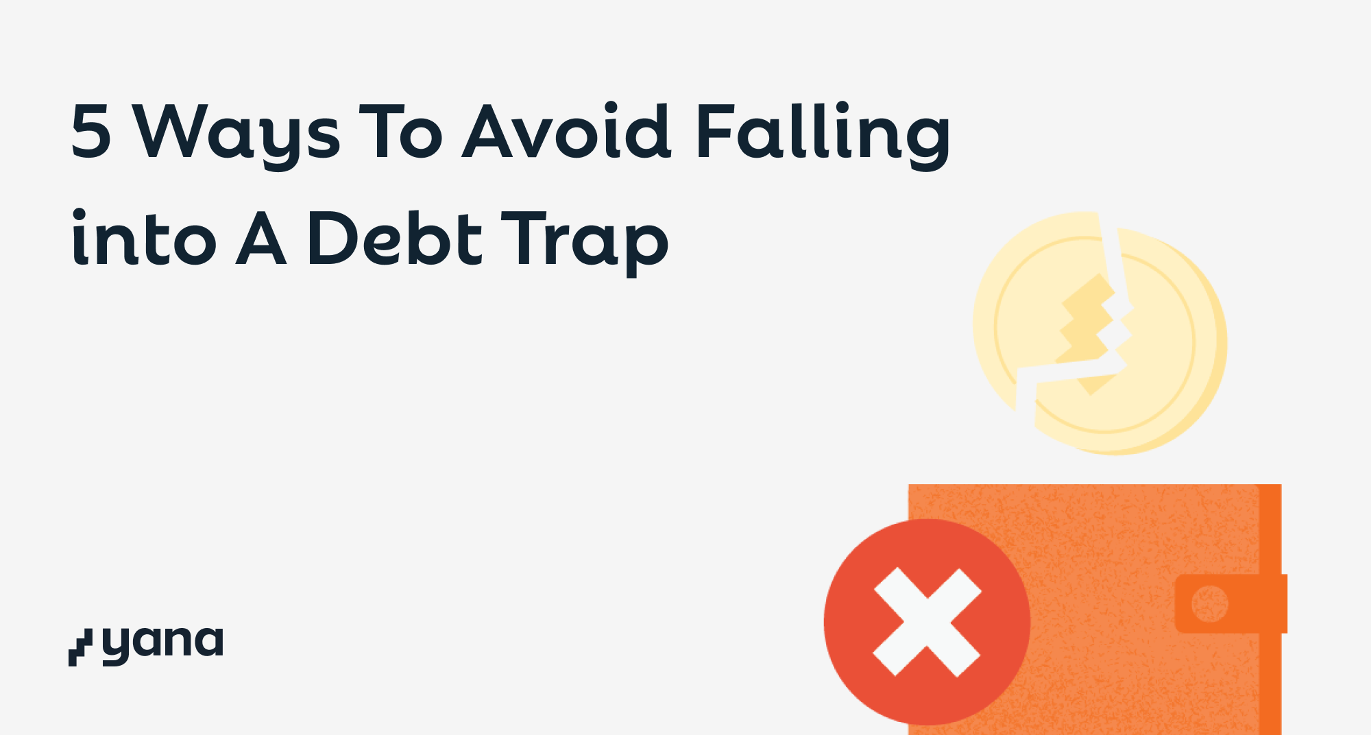 Five ways to avoid falling into a debt trap