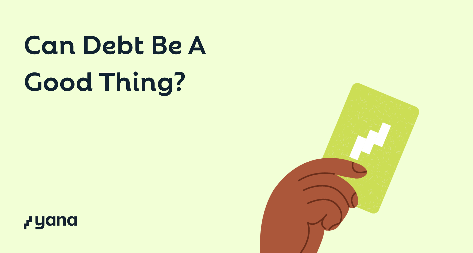 Can Debt be a good thing?