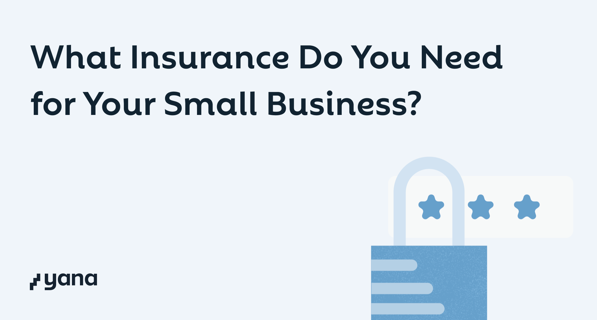 What Insurance Do You Need for Your Small Business?