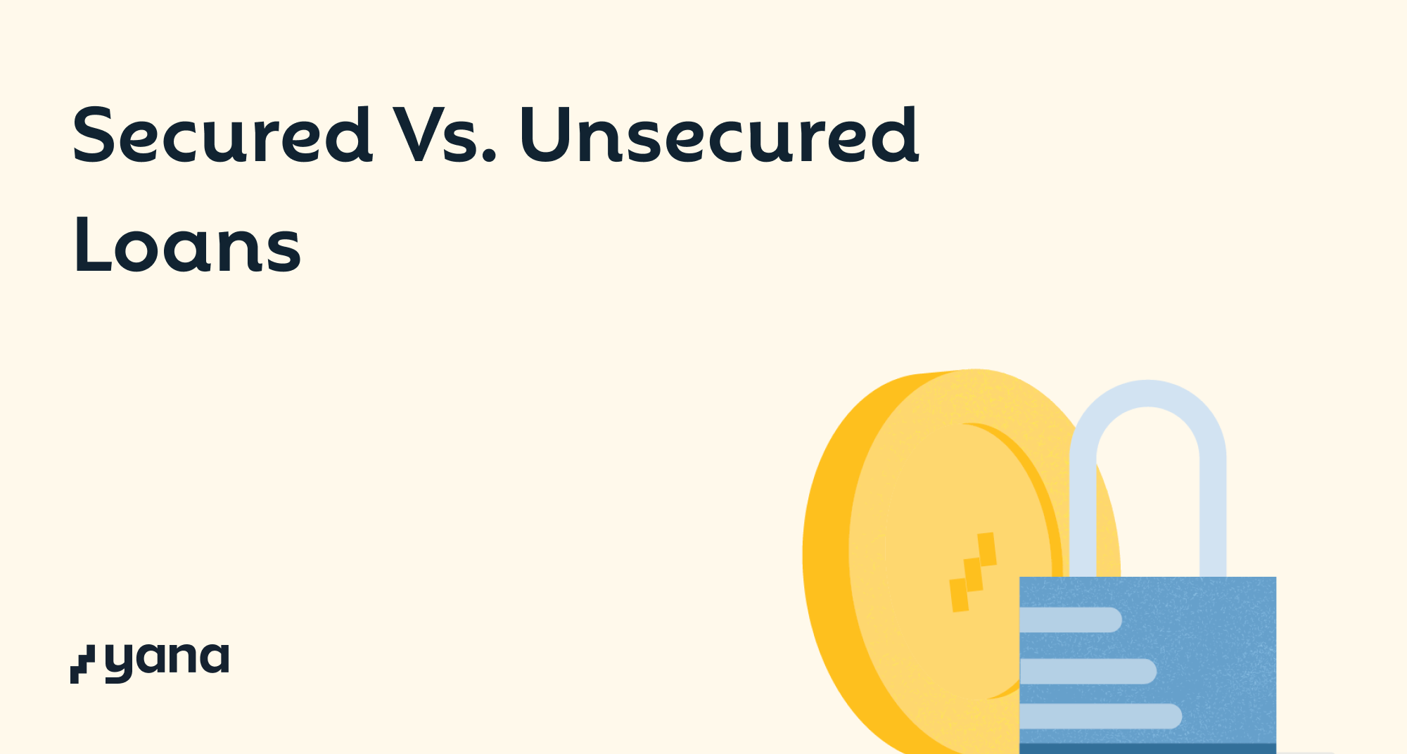 Secured vs Unsecured business loans: What you should know