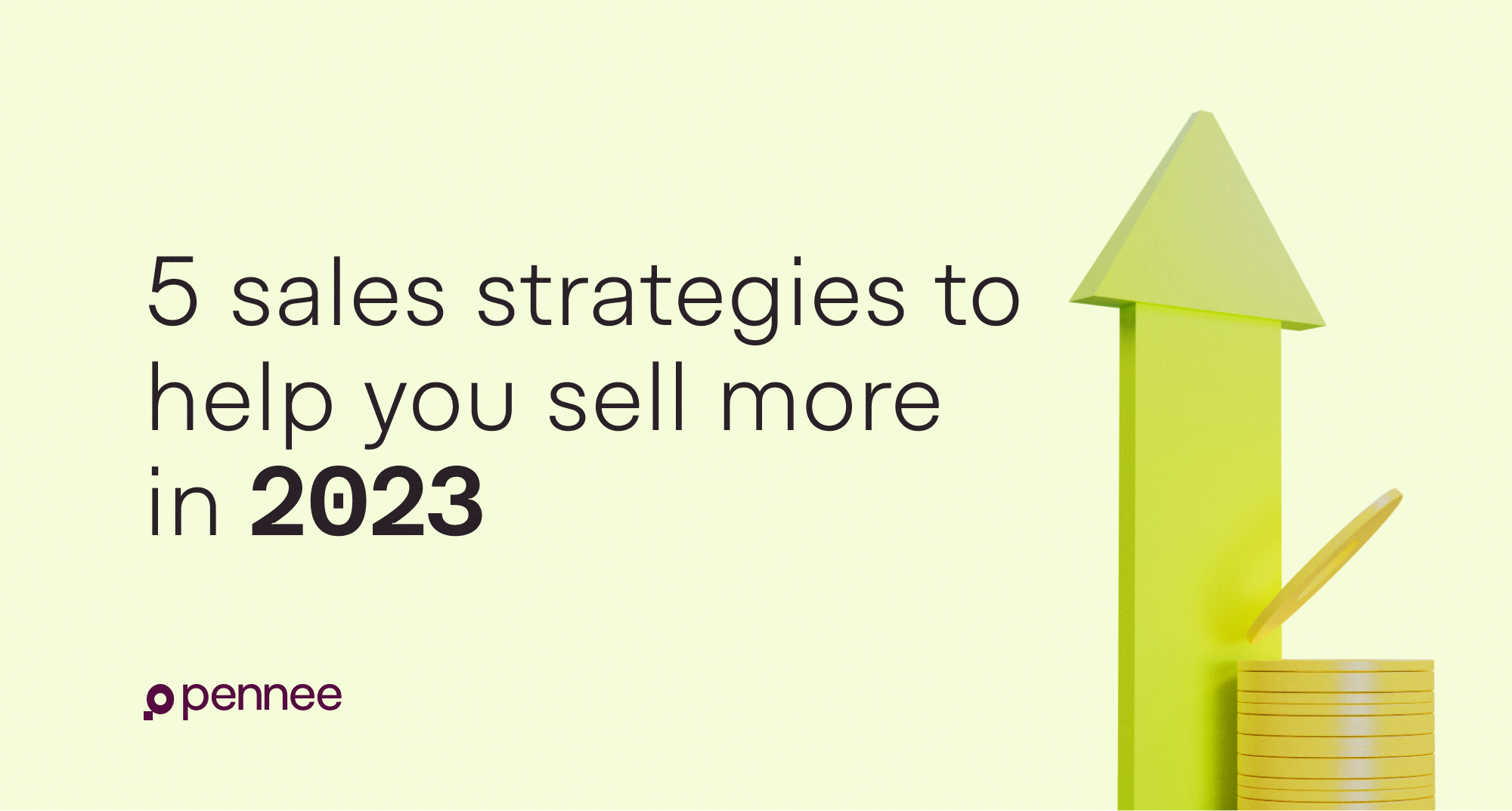 5 Sales Strategies To Help You Sell More in 2024.
