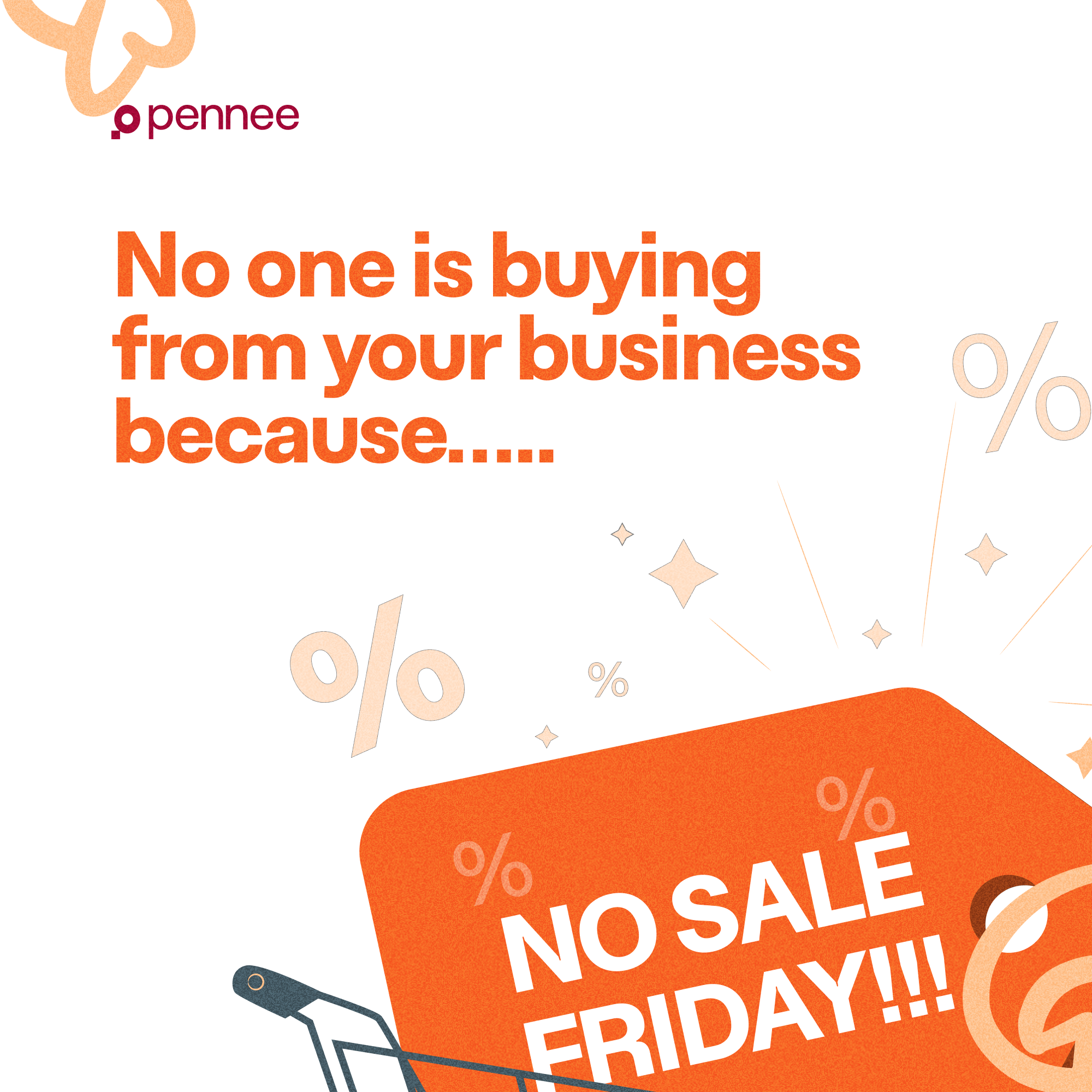 7 Reasons No One Is Buying From Your Business