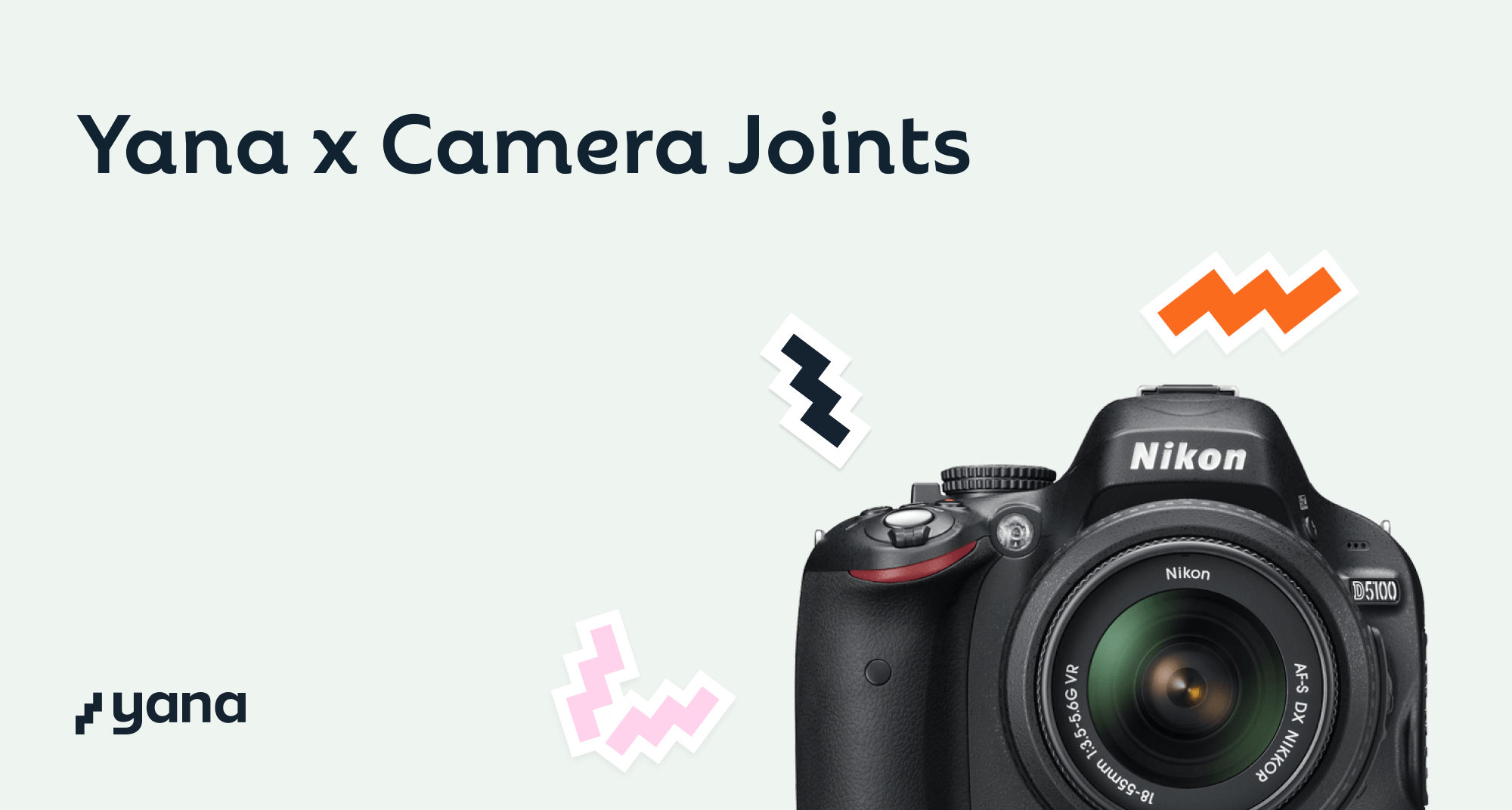 Yana X Camera Joints
